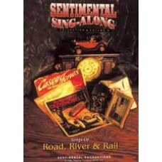 Volume 3: Songs of Road, River & Rail